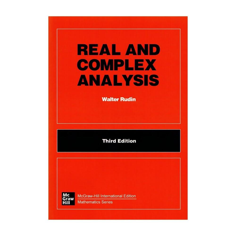 REAL & COMPLEX ANALYSIS 第三版 WALTER RUDIN REAL & COMPLEX ANALYSIS 第三版 WALTER RUDIN