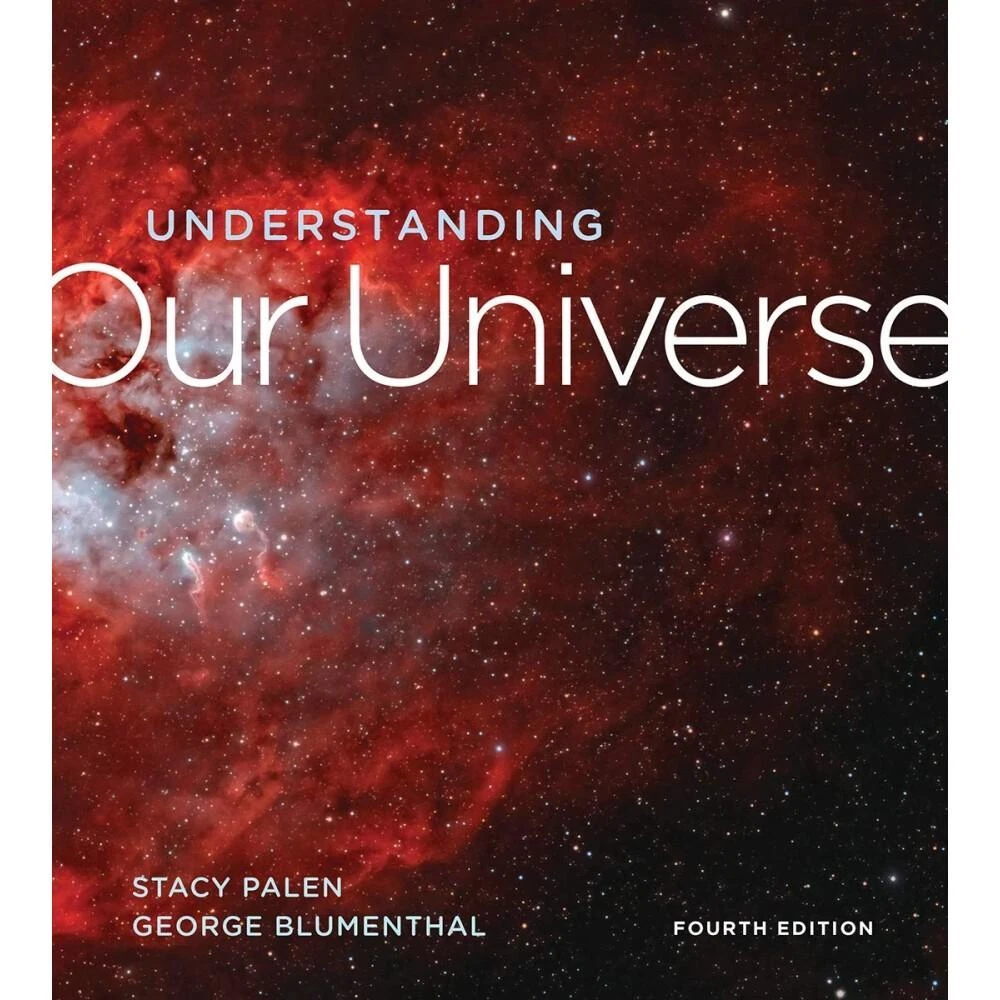 ║Norton║Understanding Our Universe 4/e Palen 9781324042150